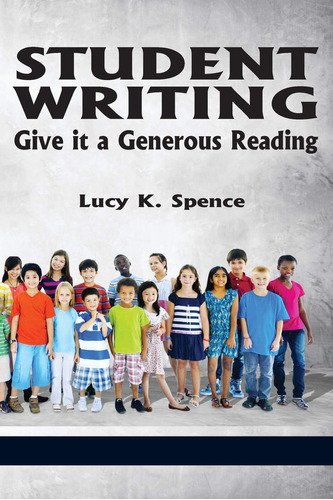 Libro: En Ingles Student Writing Give It A Generous Reading