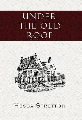 Libro Under The Old Roof - Hesba Stretton