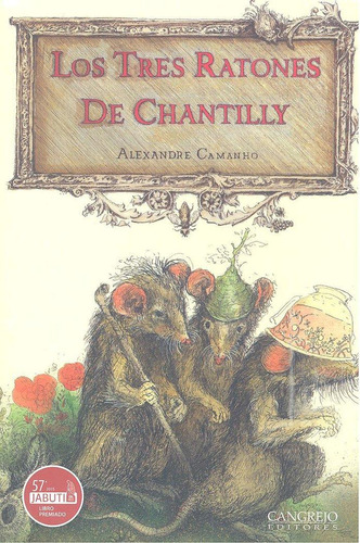 Libro: Tres Ratones De Chantilly. Camanho, Alexandre. Cangre