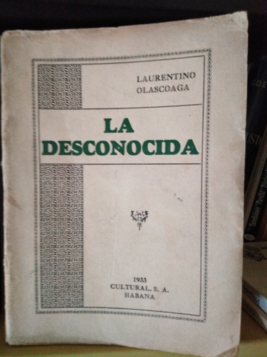 La Desconocida - Laurentino Olascoaga 