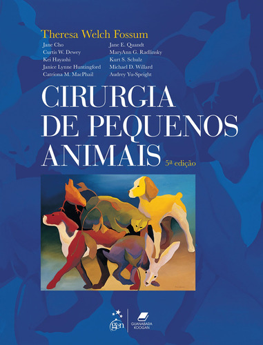 Cirurgia de Pequenos Animais, de FOSSUM, Theresa Welch et al.. Editora Gen – Grupo Editorial Nacional Part S/A, capa mole em português, 2021