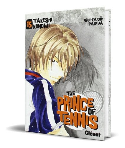 The Prince Of Tennis Vol.15, De Vv. Aa.. Editorial Glenat España, Tapa Blanda En Español, 2008