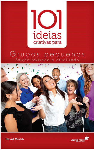 101 ideias criativas para grupos pequenos, de Merkh, David. Editora Hagnos Ltda, capa mole em português, 2015