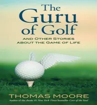 Comprar Libro The Guru Of Golf : And Other Stories About The Game...