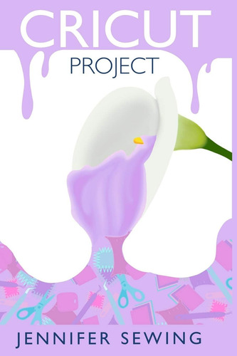 Libro: Projeto Cricut: Um Guia Para Iniciantes Para Máquinas