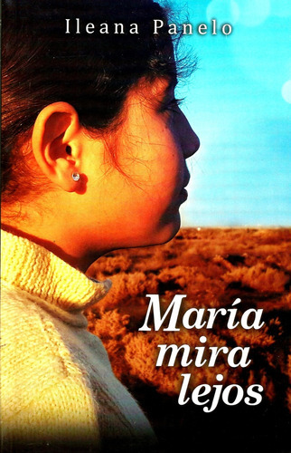 Maria Mira Lejos - Ileana Panelo 