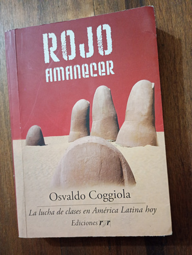 Rojo Amanecer - Osvaldo Coggiola - Ediciones Ryr (Usado)