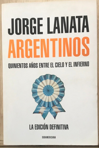 Argentinos  Jorge Lanata   Usado