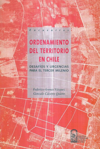 Ordenamiento Del Territorio En Chile Desafío  Arenas Cáceres
