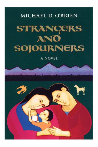 Libro: Extraños Y Forasteros: Una Novela (niños De Los