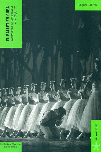 Libro El Ballet En Cuba 18 Whiskys Libreria