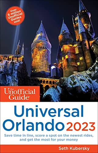 Book : The Unofficial Guide To Universal Orlando 2023...