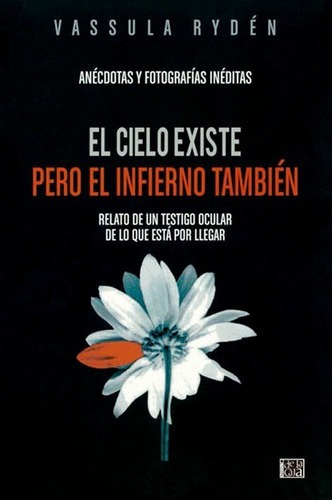 El Cielo Existe Pero El Infierno Tambien - Vassula Ryden