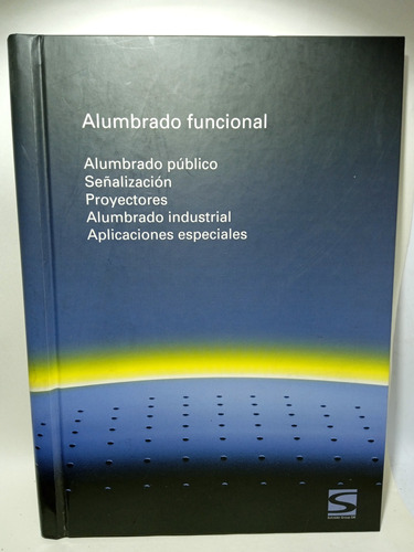 Alumbrado Funcional - Schreder Group - Proyectos 