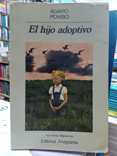 Hijo Adoptivo - Alvaro Pombo -anagrama -  Usado - Devoto 