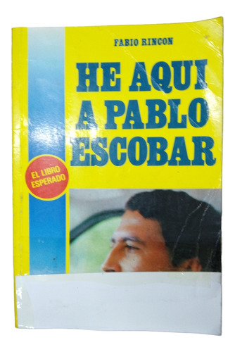 He Aquí A Pablo Escobar