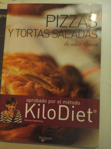 Pizzas Y Tortas Saladas - La Idea Ligera- M. Rosemberg- L2 