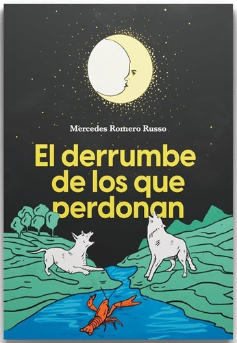 Libro El Derrumbe De Los Que Perdonan - Mercedes Romero