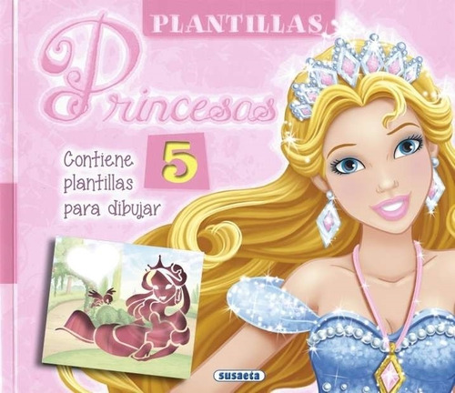 Princesas - Plantillas - Susaeta