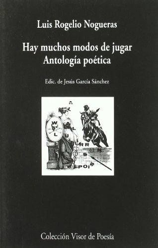 Libro Hay Muchos Modos De Jugar Antologia Poetica De Noguera