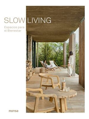 Libro Slow Living. Espacios Para El Bienestar