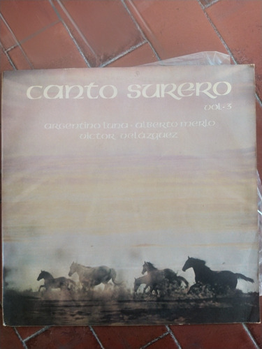 Vinilo * Canto Surero * Argentino Luna / Merlo / Velazquez