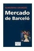 Libro Mercado De Barcelo (textos En El Aire) De Grandes Almu