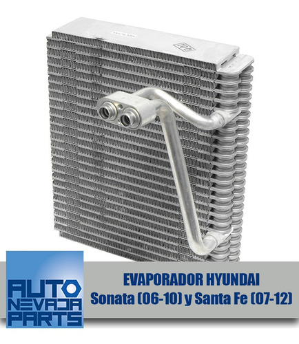 Evaporador Para Hyundai Sonata 06-10 Y Santa Fe 07-12.