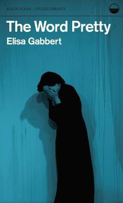 Libro The Word Pretty - Elisa Gabbert