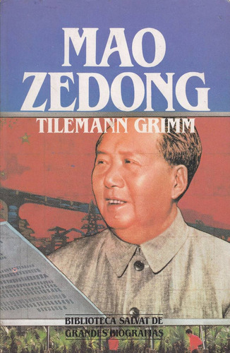 China Comunismo Biografia De Mao Tse Tung Tilemann Grimm 86