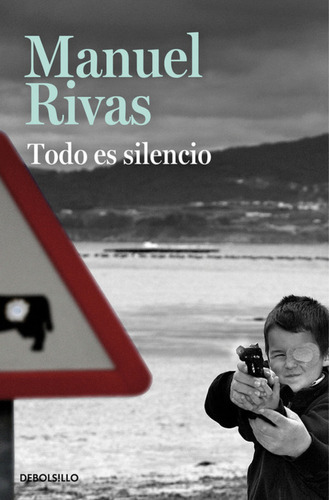 Todo Es Silencio  -  Rivas, Manuel