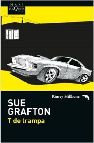 T De Trampa -sue Grafton- Maxi Tusquets