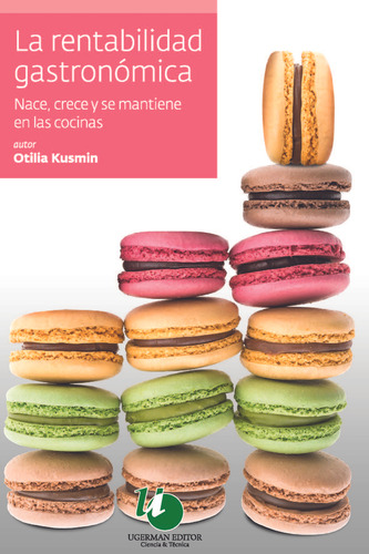 La Rentabilidad Gastronómica - Kusmin, Otilia