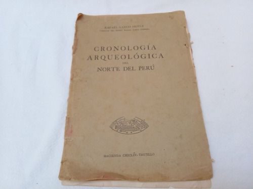 Cronologia Arqueologica Del Norte Del Peru Larco Hoyle