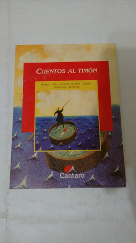 Cuentos Al Timon - Editorial Cantaro (usado) A 1