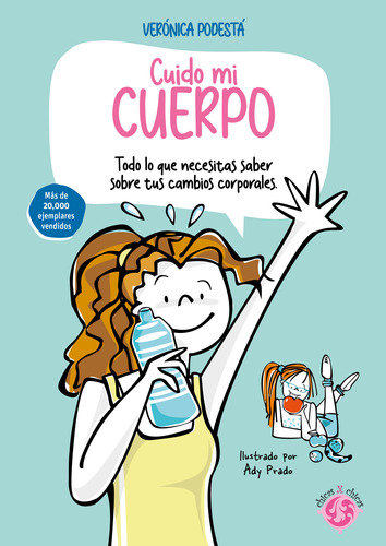 Libro: Cuido Mi Cuerpo. Todo Lo Que Necesitas Saber Sobre Tu