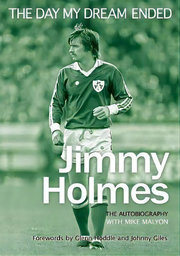 The Day My Dream Ended, De Jimmy Holmes. Editorial Apex Publishing Ltd, Tapa Blanda En Inglés