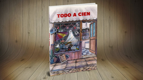 Libro Todo A Cien - Morales Martinez,marisi