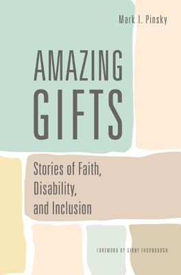 Libro Amazing Gifts: Stories Of Faith, Disability, And In...