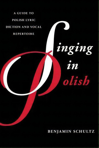 Singing In Polish, De Benjamin Schultz. Editorial Rowman Littlefield, Tapa Blanda En Inglés