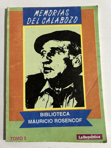 Libro Memorias Del Calabozo - Tomo 5 - Mauricio Rosencof (Usado)