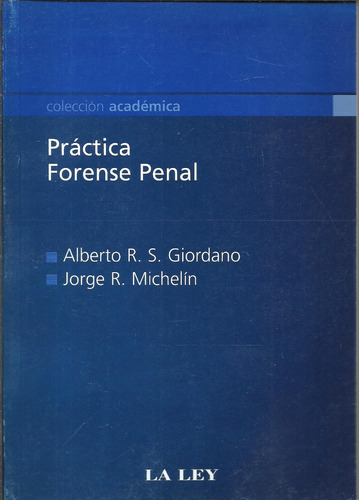 Practica Forense Penal -, De Giordano Alberto. Editorial La Ley, Tapa Blanda En Español, 2011