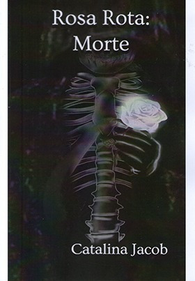 Rosa Rota: Morte (de Catalina Jacob)