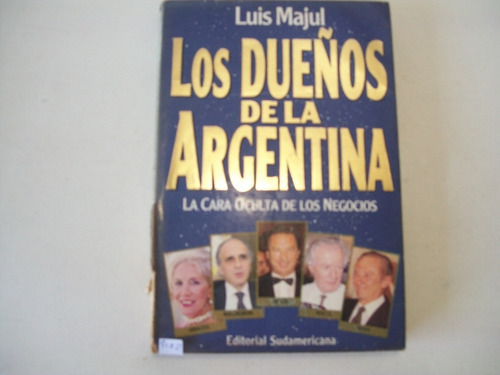 Los Dueños De La Argentina - Luis Majul