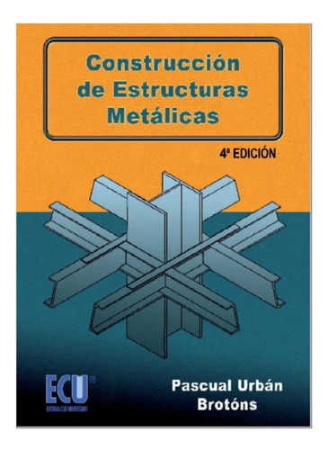  Manual De Construccion De Estructura Metalica. Oferta..
