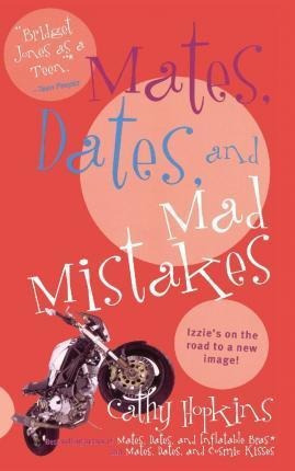 Mates, Dates, And Mad Mistakes - Cathy Hopkins (paperback)