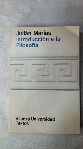  Introduccion A La Filosofia - Julian Marias - Alianza