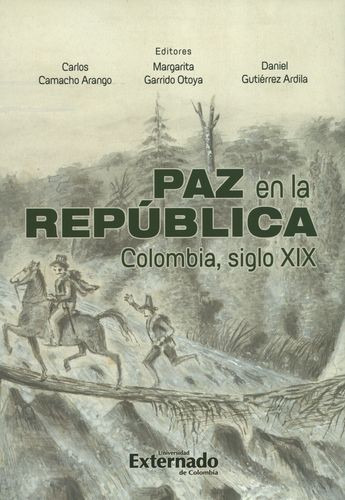 Libro Paz En La República Colombia, Siglo Xix