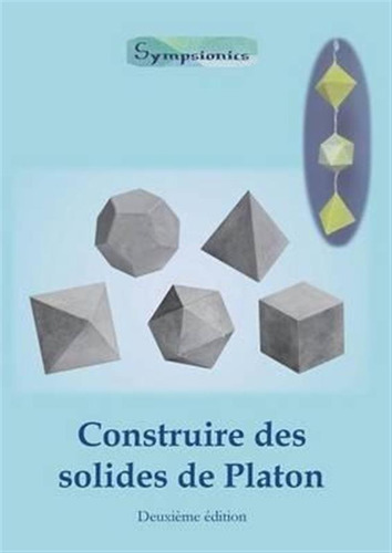 Construire Des Solides De Platon : Comment Construire Des...