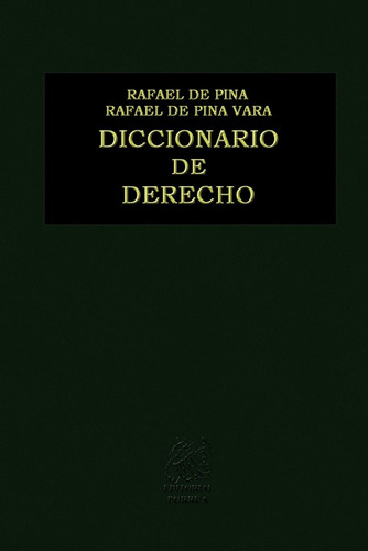 Diccionario De Derecho - Rafael De Pina Vara Porrúa Original